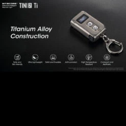 Nitecore TINI 2 Titanium -Nitecore NITECORE TINI2 TIT.4 35677.1652790503.1280.1280 89853.1652879581